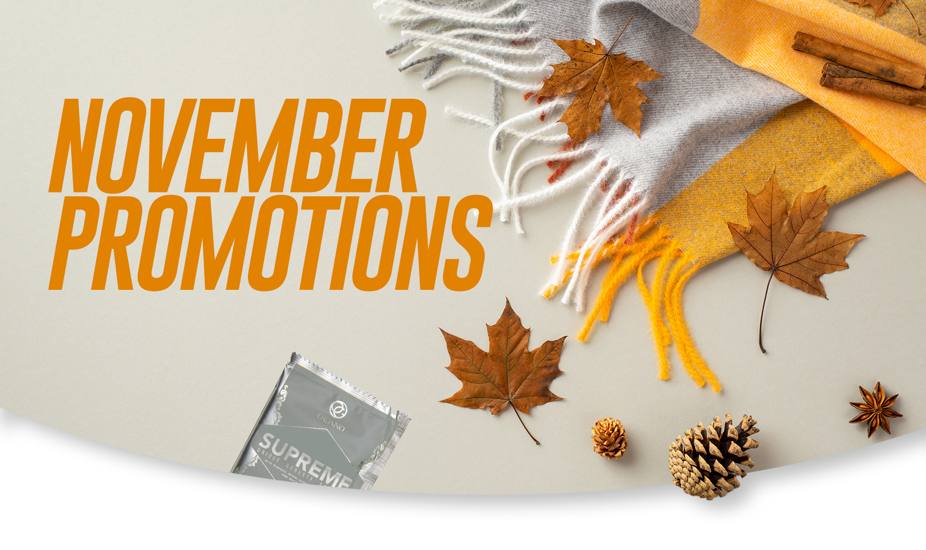 Are you ready for the promotions of November? Organo Blog